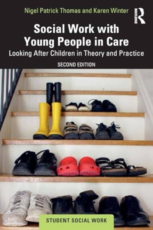 

Social Work with Young People in Care by Nigel Patrick ThomasKaren Winter -Paperback