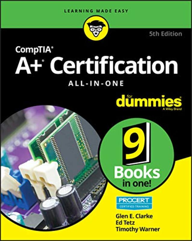 CompTIA A+ Certification All-in-One For Dummies,Paperback by Clarke, Glen E. - Tetz, Edward - Warner, Timothy L.