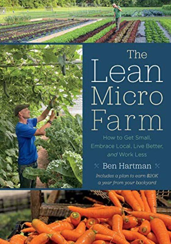 

The Lean Micro Farm by Anna Badken-Paperback