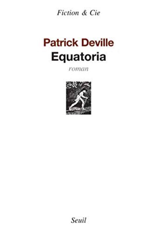 

Equatoria,Paperback,By:Patrick Deville