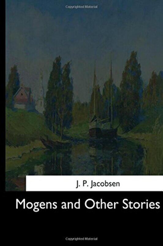 

Mogens and Other Stories by Jacobsen, Jens Peter Paperback