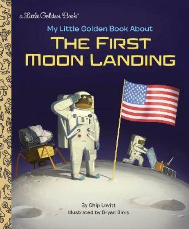 

My Little Golden Book About the First Moon Landing.Hardcover,By :Lovitt Charles