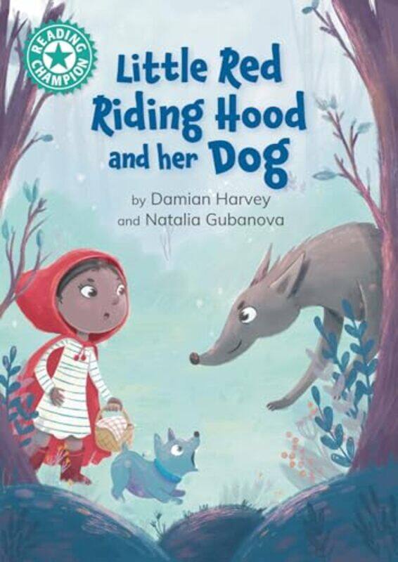 

Reading Champion Little Red Riding Hood and her Dog by Damian HarveyNatalia Gubanova-Hardcover