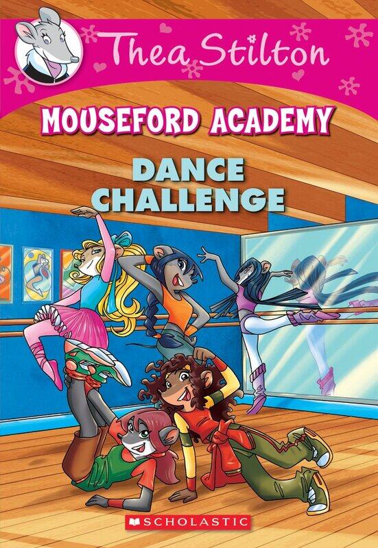 

Dance Challenge (Thea Stilton Mouseford Academy #4): A Geronimo Stilton Adventure, Paperback Book, By: Thea Stilton