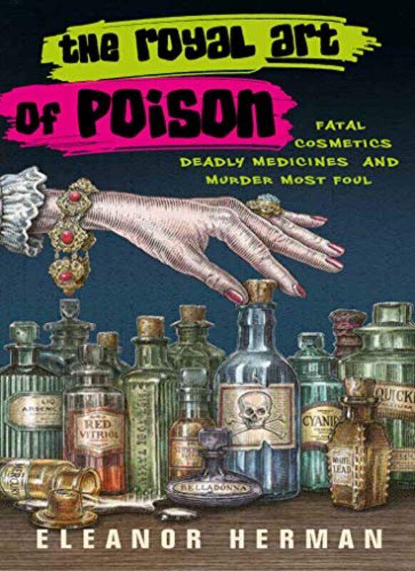 

The Royal Art of Poison by Eleanor Herman-Paperback