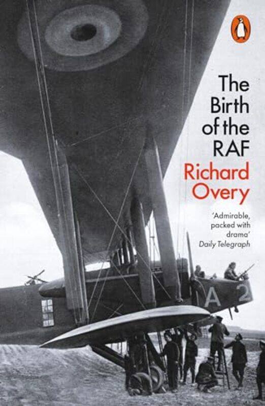 

The Birth of the RAF 1918 by Richard Overy-Paperback