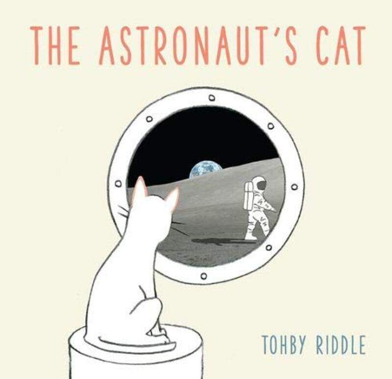 

The Astronauts Cat by Tohby Riddle-Hardcover