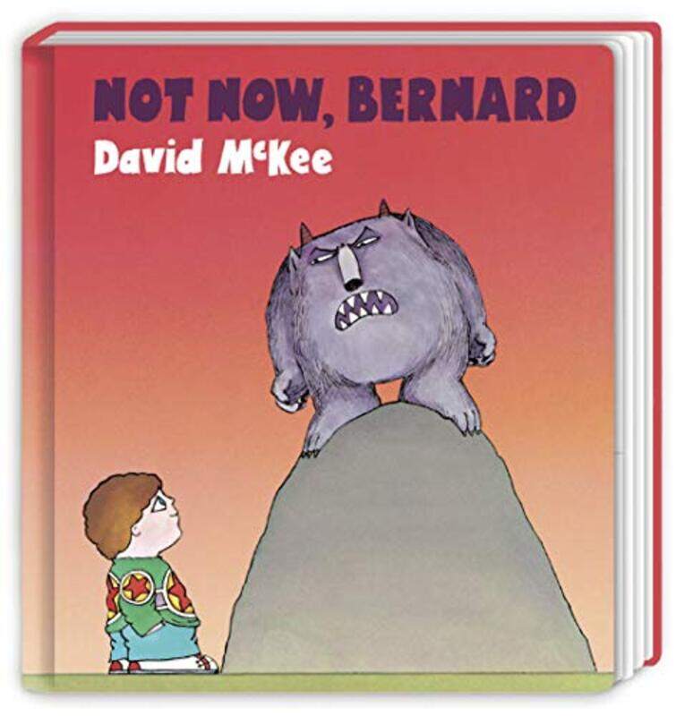

Not Now, Bernard: board book,Hardcover,by:David McKee