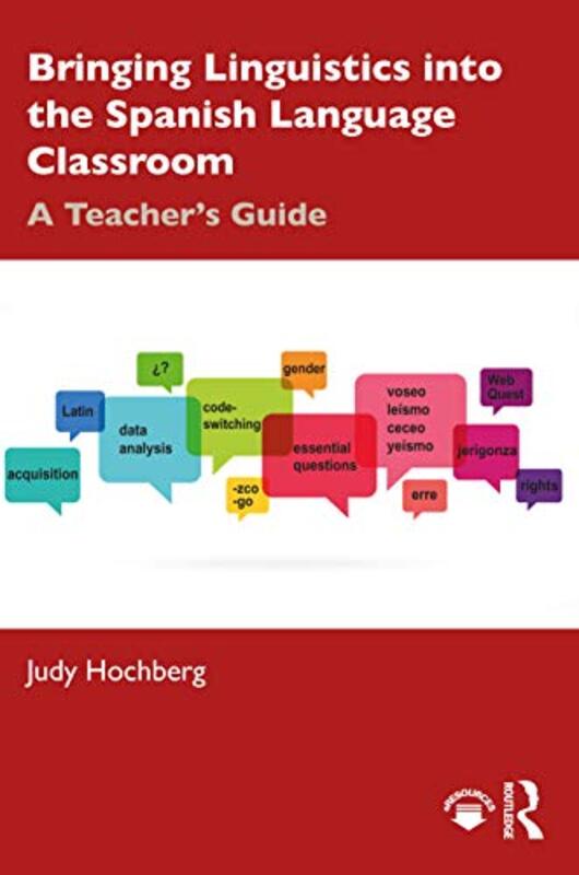 

Bringing Linguistics into the Spanish Language Classroom by Early Childhood Studies Degrees NetworkCarolyn Silberfeld-Paperback