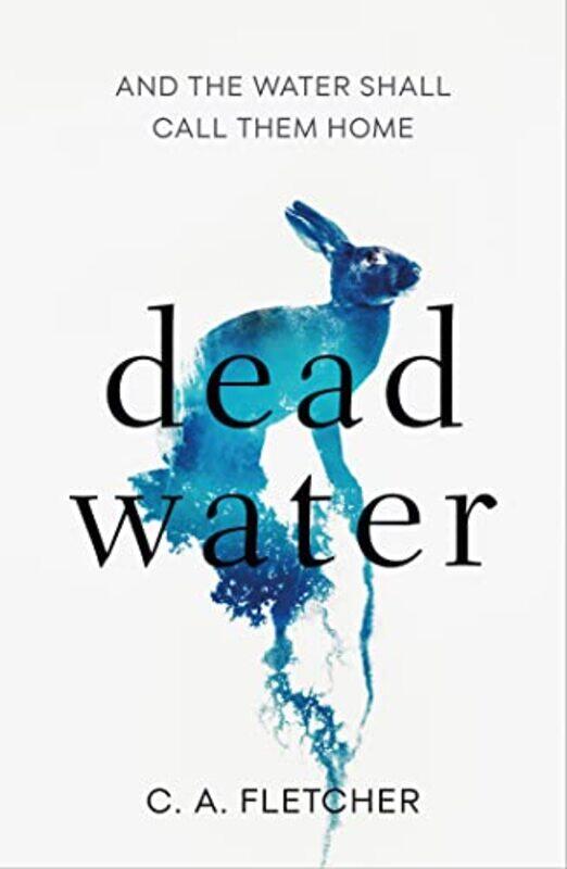 

Dead Water by C A Fletcher-Paperback