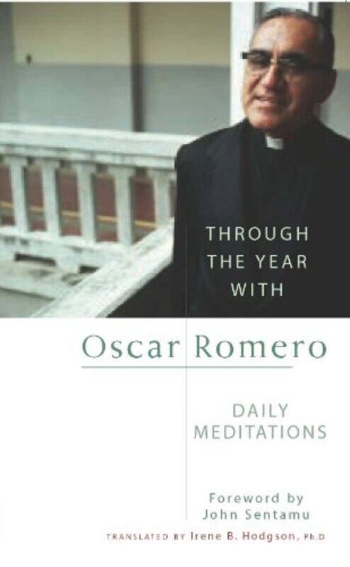 

Through The Year With Oscar Romero by Oscar Arnulfo Romero-Paperback