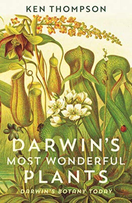 

Darwins Most Wonderful Plants by Ken Thompson-Paperback