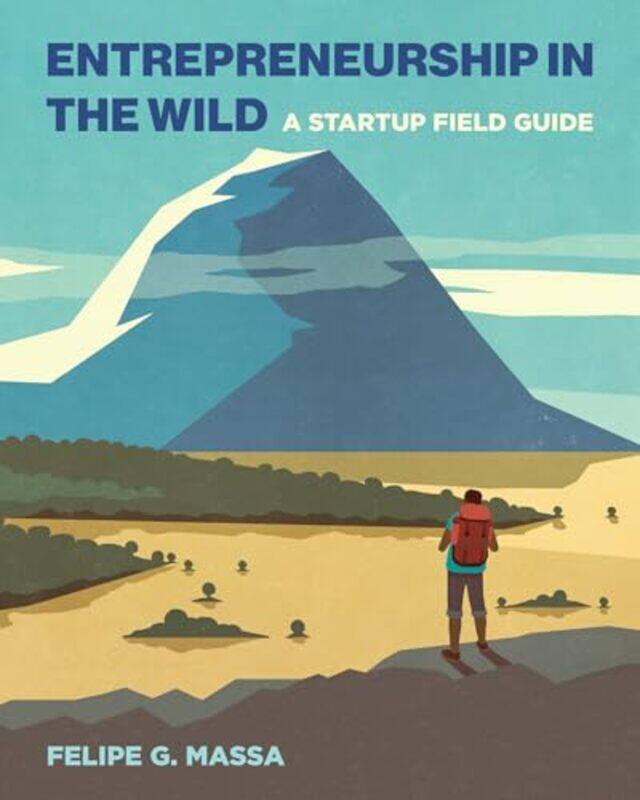 

Entrepreneurship in the Wild by Felipe G Massa-Paperback