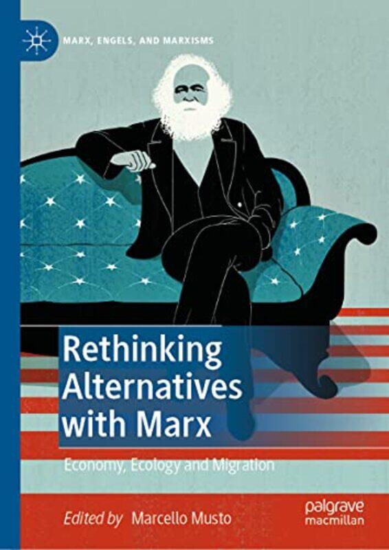 

Rethinking Alternatives with Marx by Marcello Musto-Hardcover