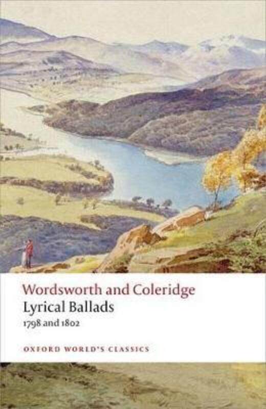 

Lyrical Ballads: 1798 and 1802.paperback,By :Wordsworth, William - Coleridge, Samuel Taylor - Stafford, Fiona (Professor of English, University o