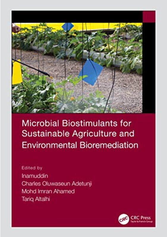 

Microbial Biostimulants for Sustainable Agriculture and Environmental Bioremediation by Nancy Birtwhistle-Hardcover