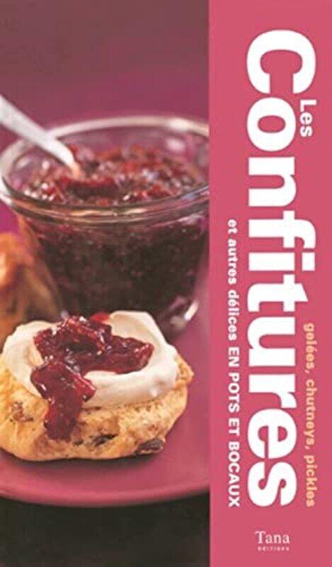 Les confitures, gel es, chutneys, pickles et autres d lices en pots et bocaux,Paperback by Anonyme