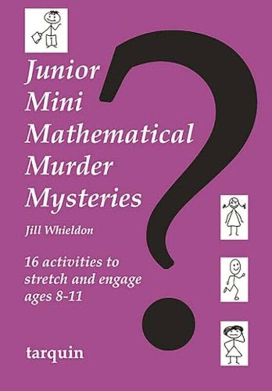 

Junior Mini Mathematical Murder Mysteries by Jill Whieldon-Paperback