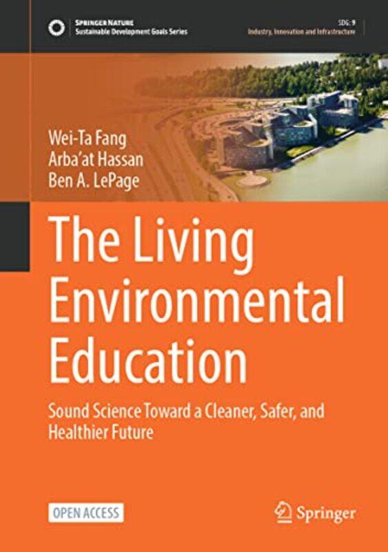 

The Living Environmental Education by Wei-Ta FangArba'at HassanBen A LePage-Hardcover