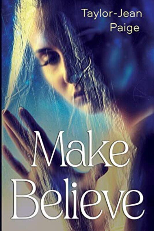 

Make Believe by Taylor-Jean Paige-Paperback