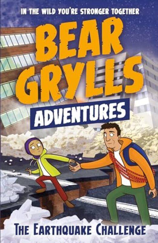 

A Bear Grylls Adventure 6 The Earthquake Challenge by Bear Grylls-Paperback