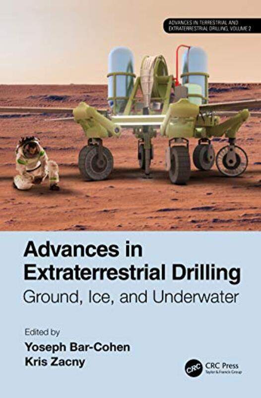 

Advances In Extraterrestrial Drilling by Yoseph Bar-CohenKris Zacny-Paperback