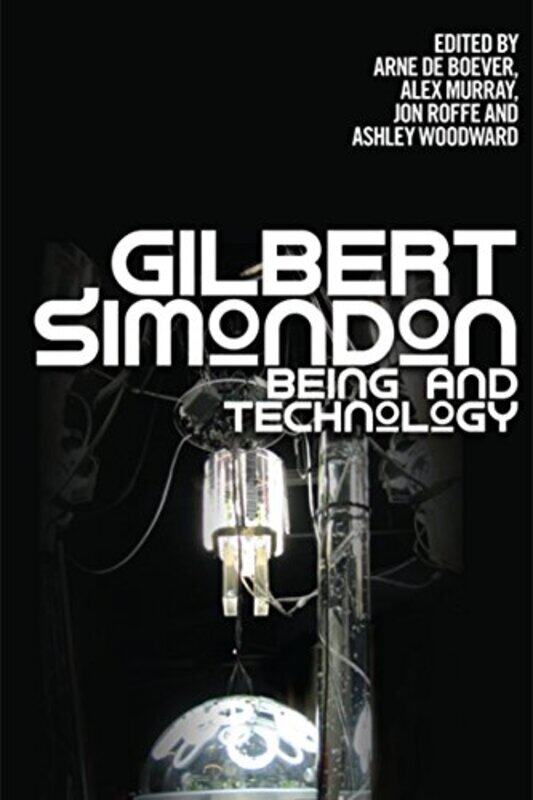 

Gilbert Simondon by Arne De BoeverAlex MurrayJon RoffeAshley Woodward-Paperback