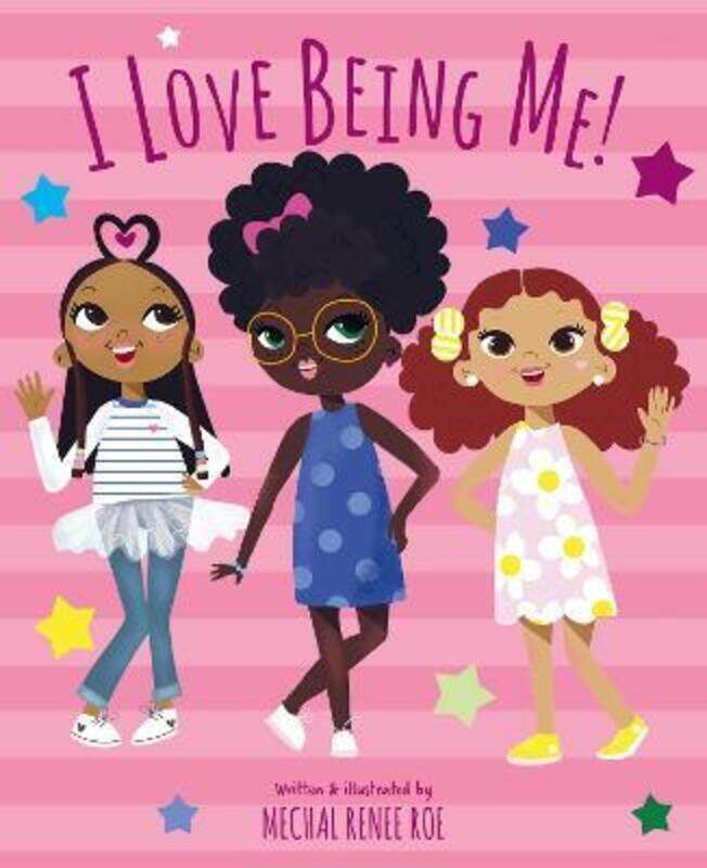 

I Love Being Me!.Hardcover,By :Roe, Mechal Renee