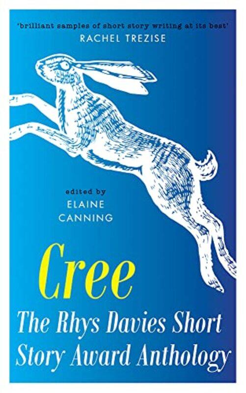 

Cree The Rhys Davies Short Story Anthology by Elaine Canning-Paperback