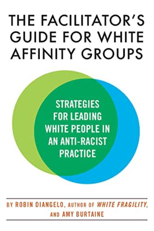 

The Facilitators Guide for White Affinity Groups by Jenny Holmes-Paperback