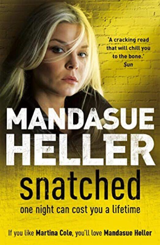 

Snatched by Mandasue Heller-Paperback