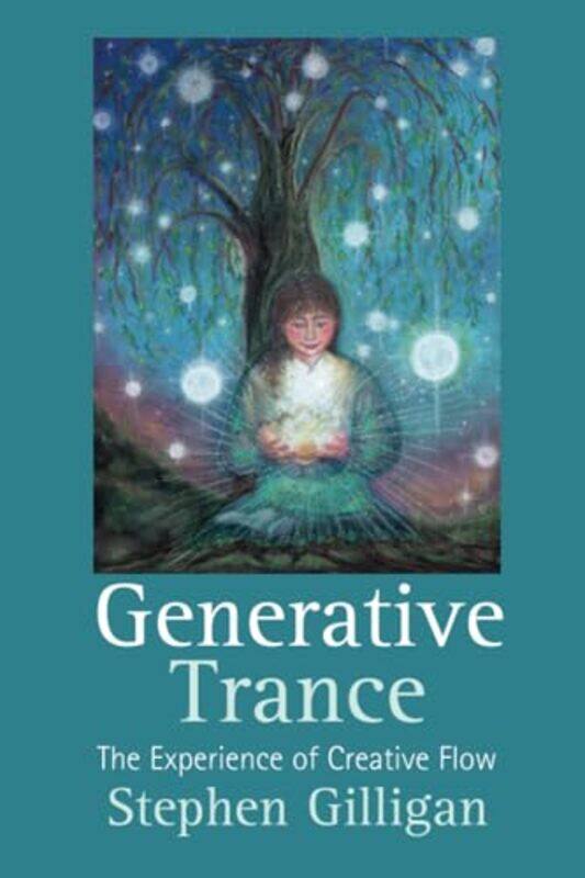 

Generative Trance by Stephen Gilligan-Paperback