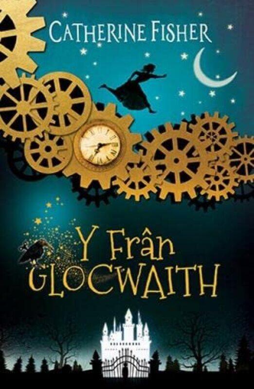 

Fran Glocwaith Y by Catherine FisherMared Llwyd-Paperback