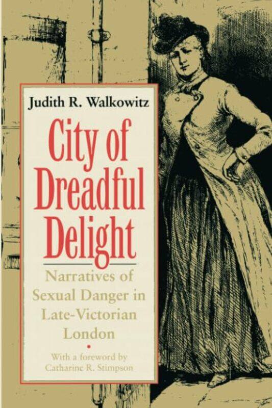 

City of Dreadful Delight by Judith R Walkowitz-Paperback