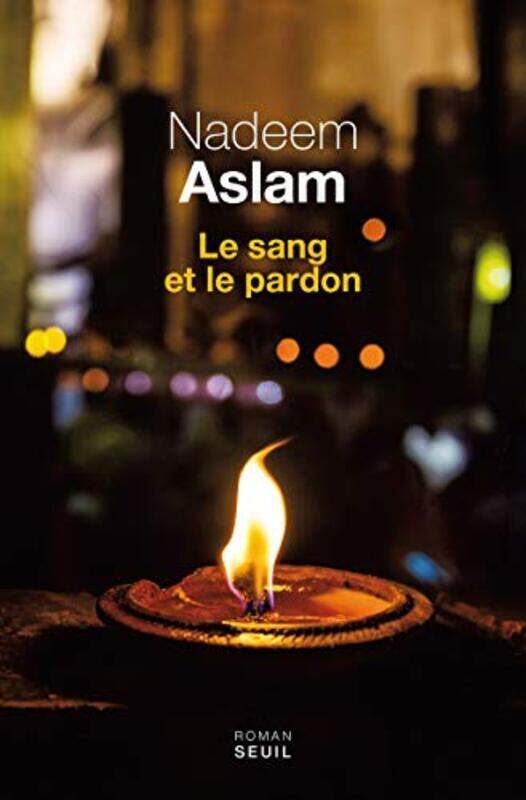 

Le sang et le pardon,Paperback,By:Nadeem Aslam