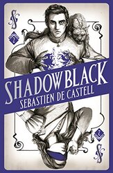 Shadowblack, Paperback Book, By: Sebastien de Castell