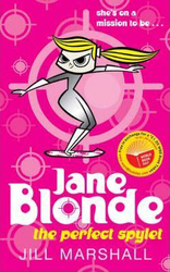 Jane Blonde, The Perfect Spylet, Paperback Book, By: Jill Marshall