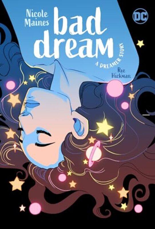 

Bad Dream A Dreamer Story by Nicole MainesRye Hickman-Paperback