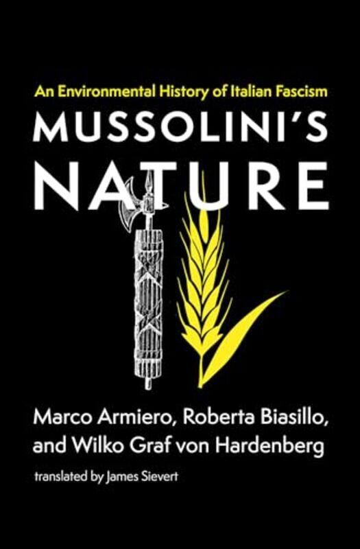 

Mussolinis Nature by Marco ArmieroRoberta Biasillo-Paperback