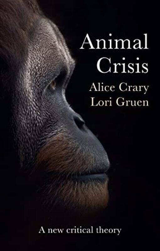 

Animal Crisis by Nicola J University of British Columbia Canada HodgesA Mark University of Utah USA Williams-Paperback