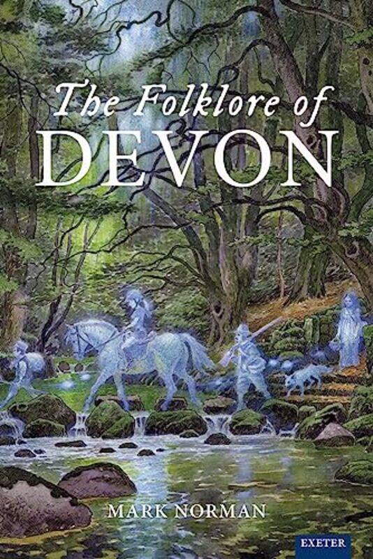 

The Folklore of Devon by Charles West-Hardcover