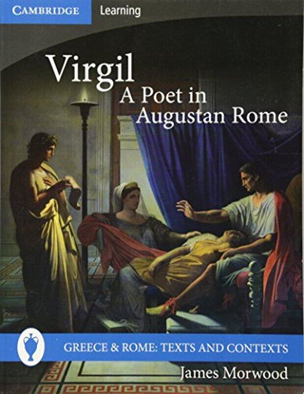 

Virgil A Poet in Augustan Rome by James Morwood-Paperback