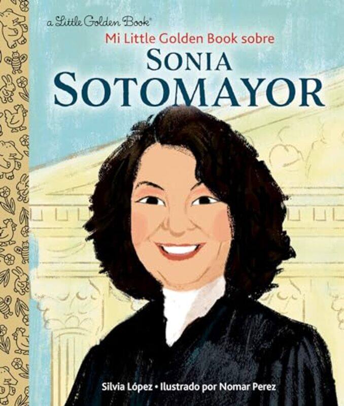 

Mi Little Golden Book Sobre Sonia Sotomayor by Leslie F Halleck-Hardcover