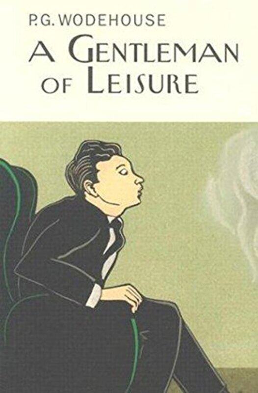 

A Gentleman Of Leisure by PG Wodehouse-Hardcover