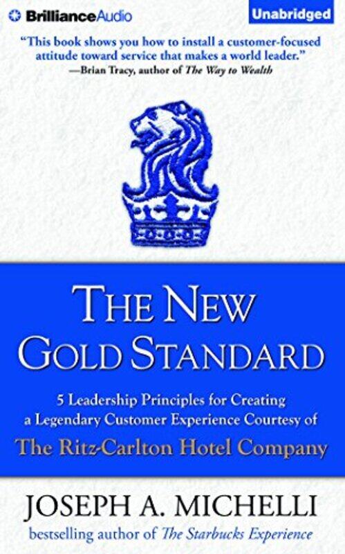 

The New Gold Standard: 5 Leadership Principles for Creating a Legendary Customer Experience Courtesy , Paperback by Michelli, Joseph A. - Parks, Tom