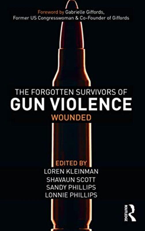 

The Forgotten Survivors of Gun Violence by Kelly Storck-Paperback