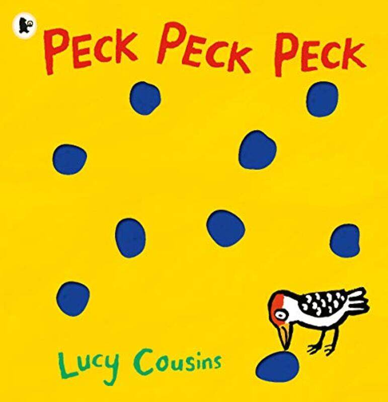 

Peck Peck Peck by Lucy CousinsLucy Cousins-Paperback