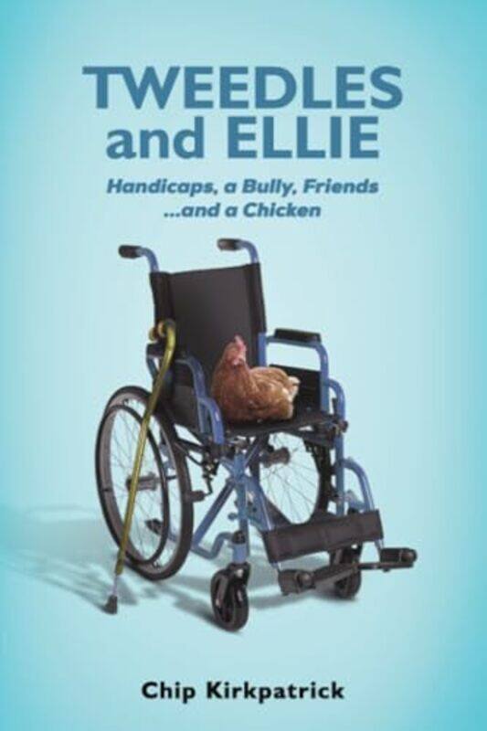 

Tweedles and Ellie by Chip Kirkpatrick-Paperback