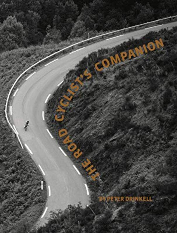 

The Road Cyclists Companion by Peter Drinkell-Paperback