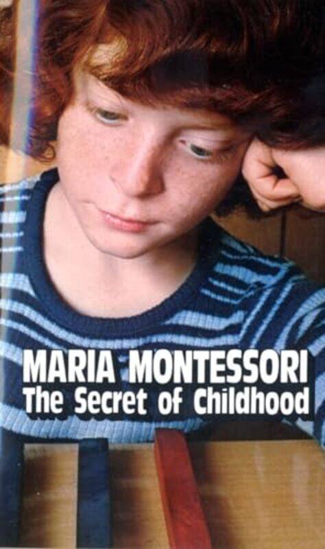

The Secret of Childhood by Anni Kelsey-Paperback